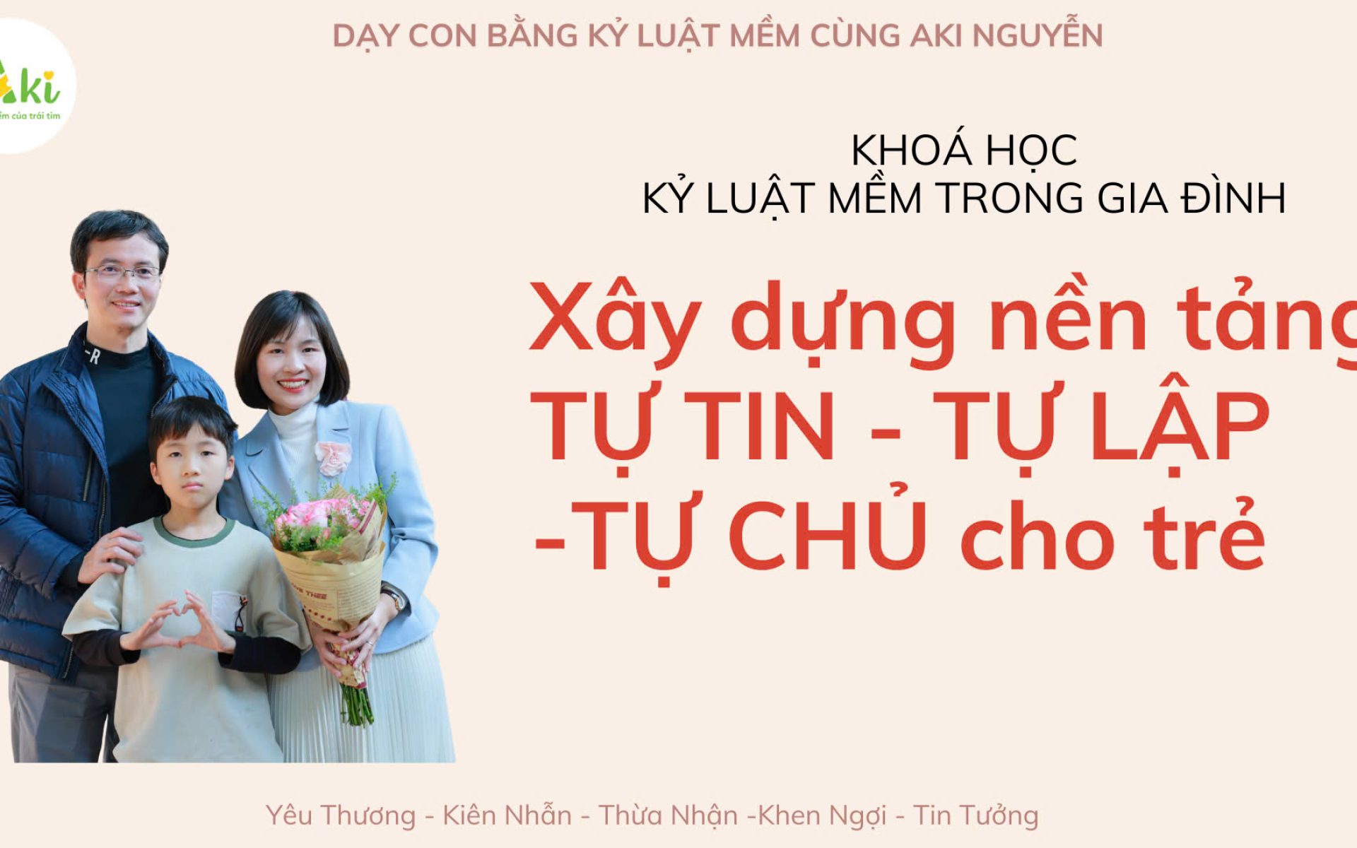 Xây dựng nền tảng TỰ TIN-TỰ LẬP-TỰ CHỦ cho trẻ